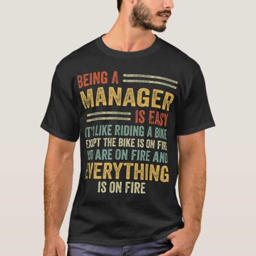 Being A Manager Is Easy Its Like Riding A Bike _  T_Shirt