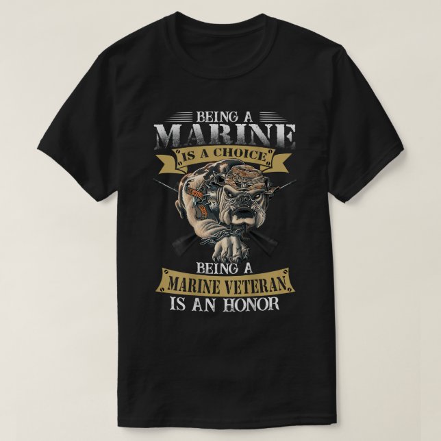 Being a marine veteran is an honor  T-Shirt (Design Front)