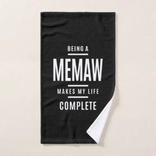 Being a Memaw Makes My Life Complete Hand Towel