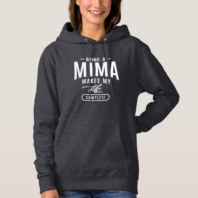 Being a Mima Hoodie (Front)