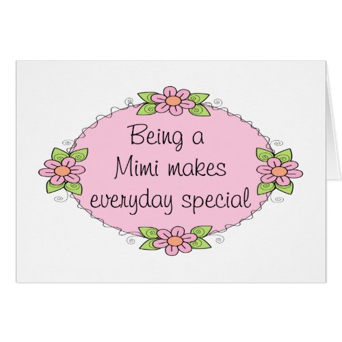 Being a Mimi makes everyday Special