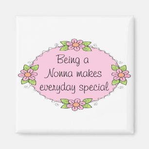 Being a Nonna makes everyday Special Magnet