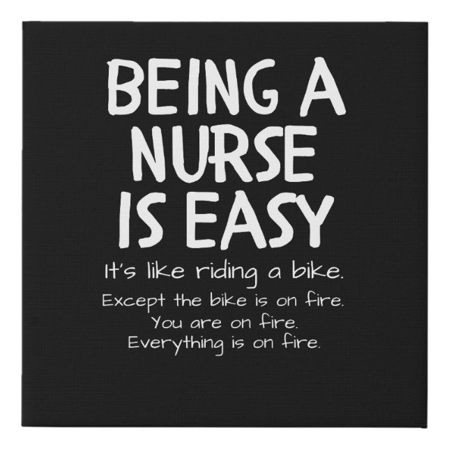 Being a nurse is easy faux canvas print (Front)