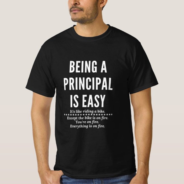 Being a principal is easy it's like riding a bike T-Shirt (Front)