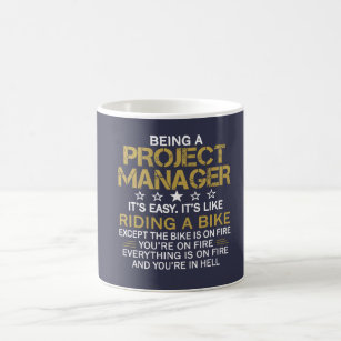 BEING A PROJECT MANAGER COFFEE MUG