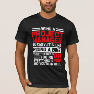 Being A Project Manager Is Easy Funny Pmp Gift T-Shirt
