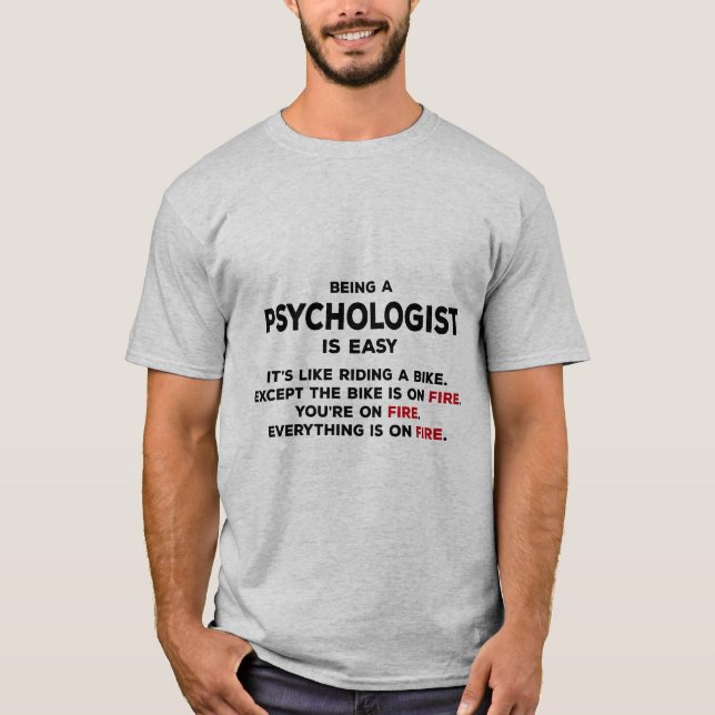 Being a Psychologist T-Shirt (Front)