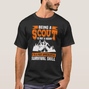 Being A Scout Is Not A Hobby  Scouting T-Shirt