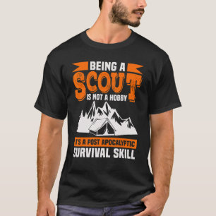 Being A Scout Is Not A Hobby    Scouting T-Shirt