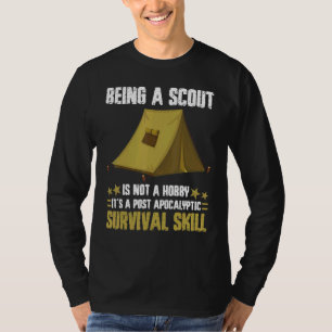 Being A Scout Is Not A Hobby Survival Skill  Campi T-Shirt
