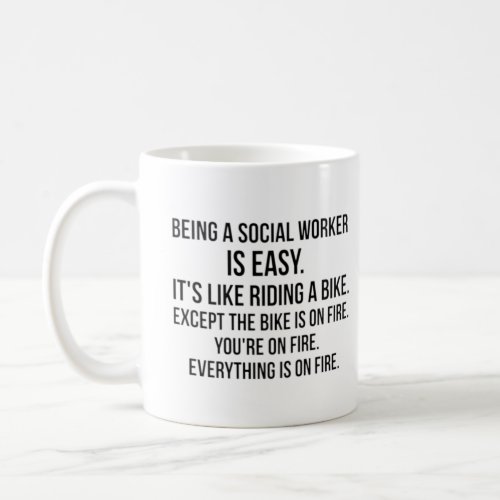 Being a Social Worker Coffee Mug