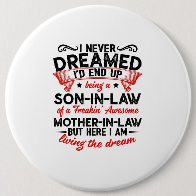 Being A Son In Law Gift For Your Son Button (Front)