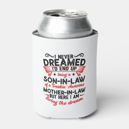 Being A Son In Law Gift For Your Son Can Cooler