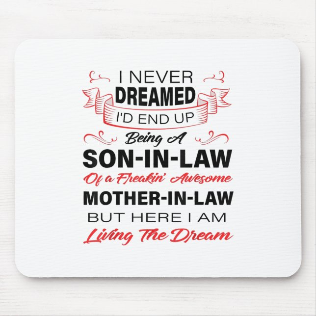 Being A Son In Law Gift For Your Son Mouse Pad (Front)