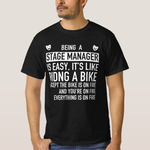 Being A Stage Manager is Easy Backstage Tech Week T_Shirt