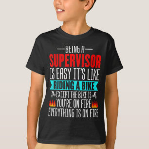 Being A Supervisor Is Easy - Bike Riding Superviso T-Shirt