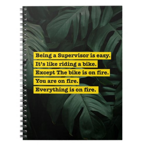 Being a Supervisor is easy Funny supervisor Notebook