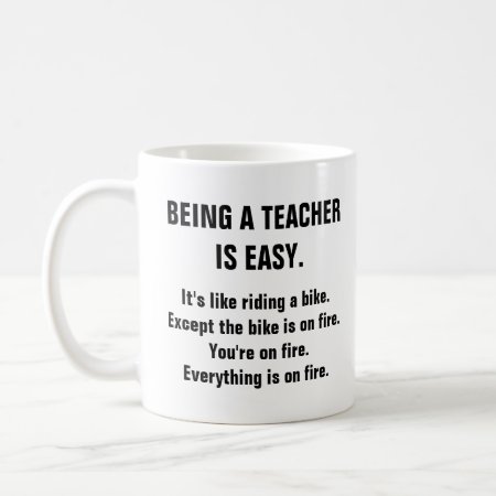 Being A Teacher Is Easy Funny Education Coffee Mug
