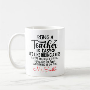 Being a Teacher Is Easy Funny Teacher Coffee Mug