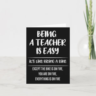 Being A Teacher Is Easy It's Like Riding A Bike  Card