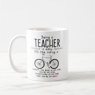 Being A Teacher Is Like Riding A Bike Mug
