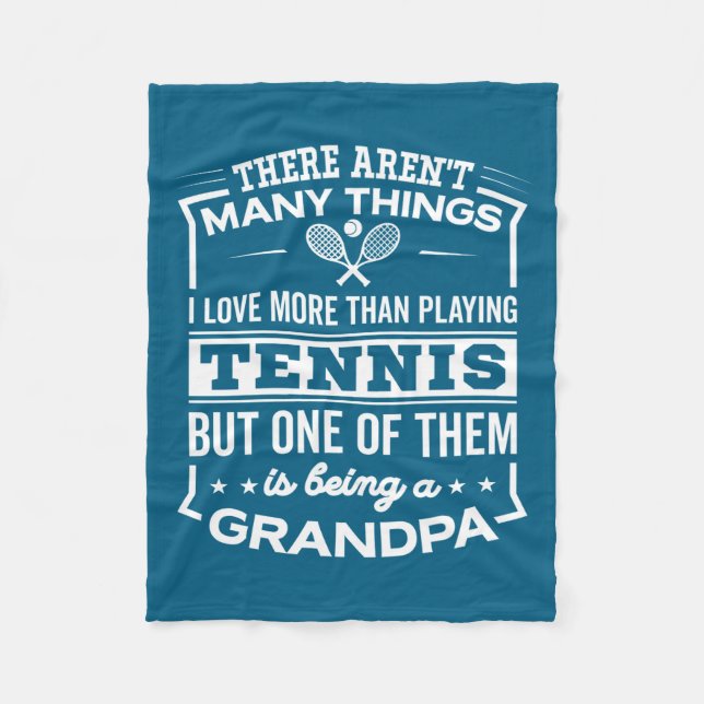 Being A Tennis Grandpa Funny Old Man  Fleece Blanket (Front)