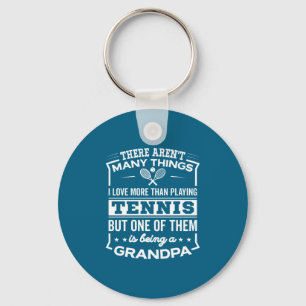 Being A Tennis Grandpa Funny Old Man  Keychain