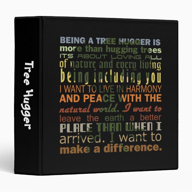 Being a Tree Hugger 3 Ring Binder (Front/Spine)