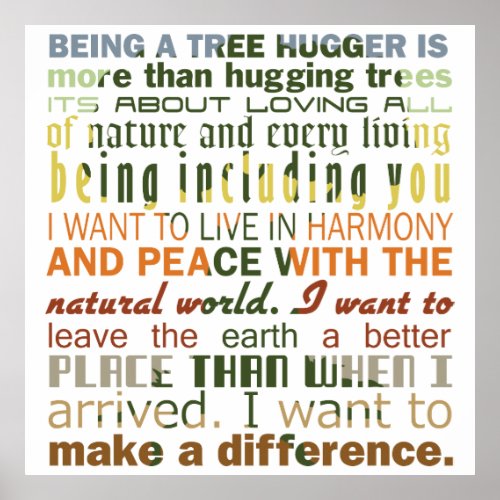 Being a Tree Hugger Poster