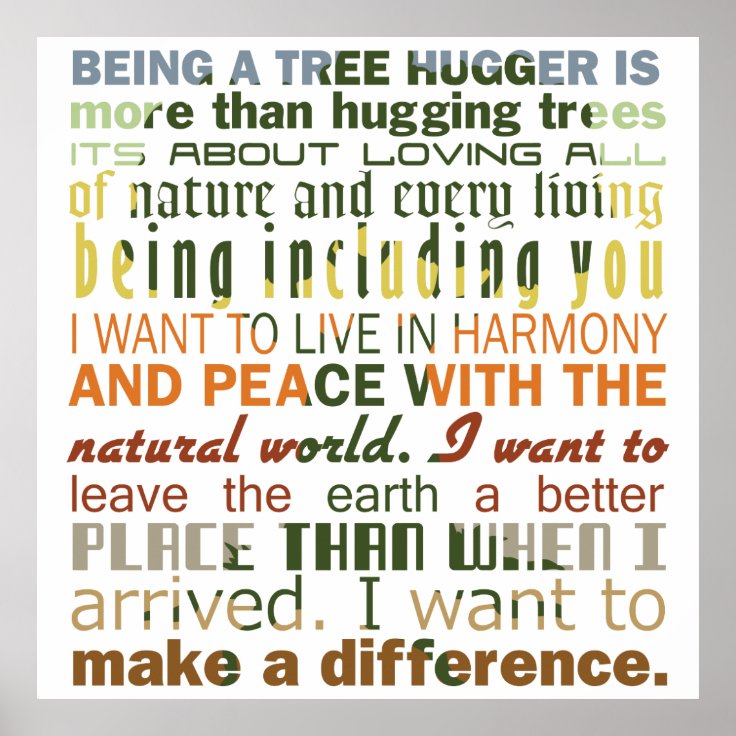 Being a Tree Hugger Poster Zazzle