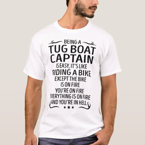 Being a Tug Boat Captain Like Riding a Bike T_Shirt