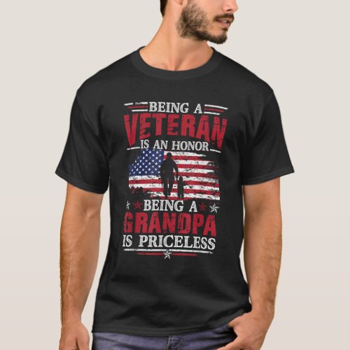 Being a Veteran is an Honor a Grandpa is Priceless T_Shirt