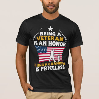 Being A Veteran Is An Honor Being A Grandpa Is Pri T-Shirt
