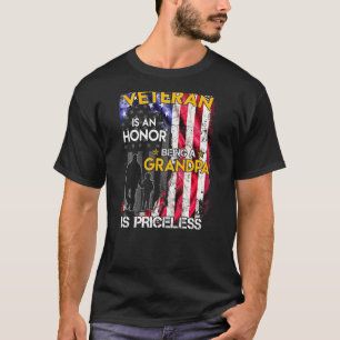 Being A Veteran Is An Honor Being A Grandpa Is Pri T-Shirt