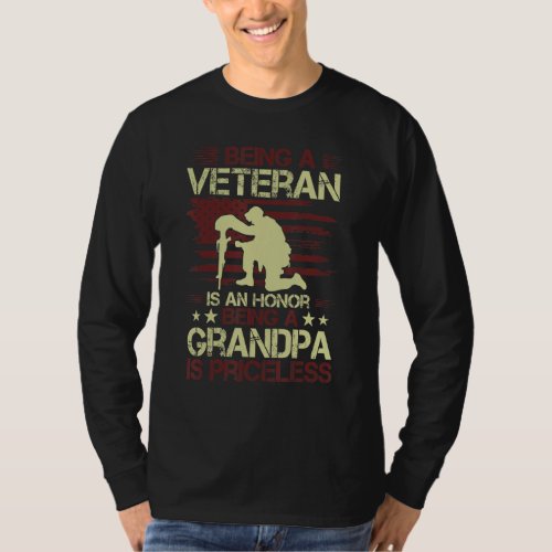 Being A Veteran Is An Honor Being A Grandpa Is Pri T_Shirt
