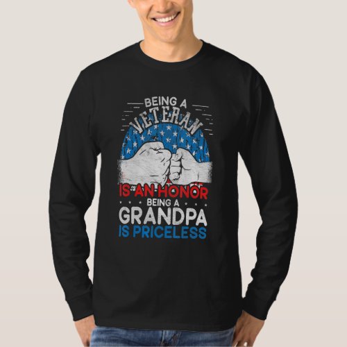 Being A Veteran Is An Honor Being A Grandpa Is Pri T_Shirt