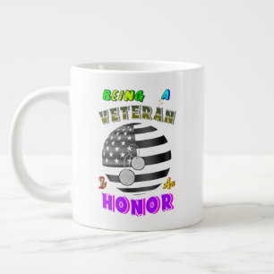Being A Veteran Is An Honor Giant Coffee Mug