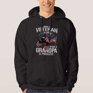 Being A Veteran Is An Honor Grandpa Is Priceless Hoodie