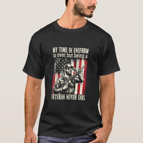 Being A Veteran Never Ends  T_Shirt
