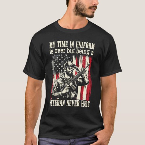Being A Veteran Never Ends T_Shirt
