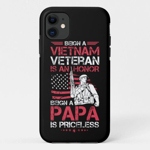 Being A  Vietnam Veteran Is A Honor Cool Gift For iPhone 11 Case