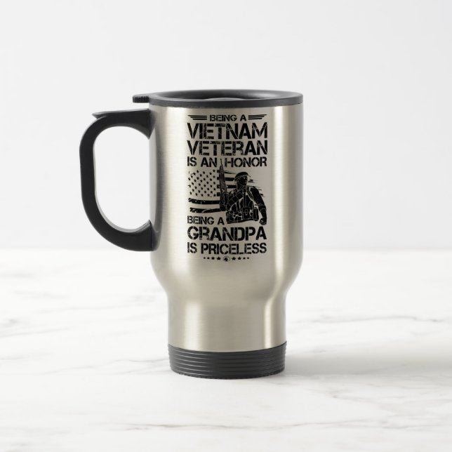 Being A  Vietnam Veteran Is A Honor Gift Grandpa Travel Mug (Left)