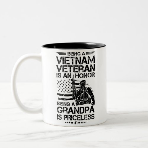 Being A  Vietnam Veteran Is A Honor Gift Grandpa Two_Tone Coffee Mug