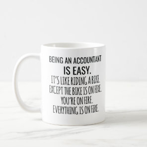 Being An Accountant Is Easy It's Like Riding A Bik Coffee Mug