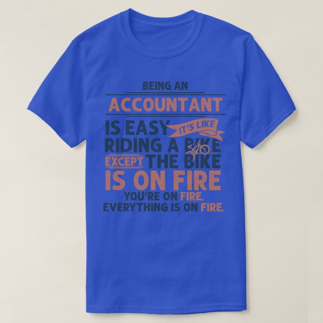 Being an Accountant Leaving Gift for Men Womens fu T-Shirt (Design Front)
