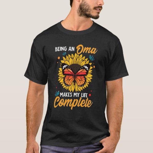 Being An Oma Makes My Life Complete Sunflower Butt T_Shirt