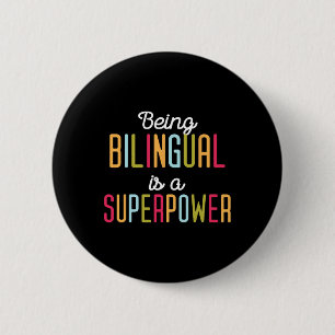 Being Bilingual Is A Superpower Dual Language Bili Button
