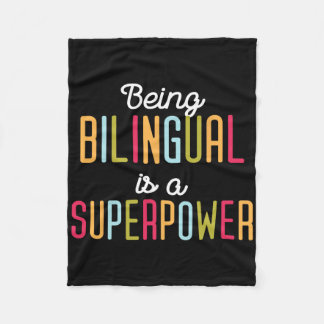 Being Bilingual Is A Superpower Dual Language Bili Fleece Blanket