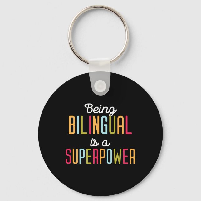 Being Bilingual Is A Superpower Dual Language Bili Keychain (Front)