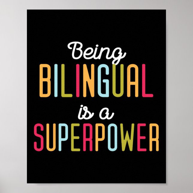 Being Bilingual Is A Superpower Dual Language Bili Poster (Front)